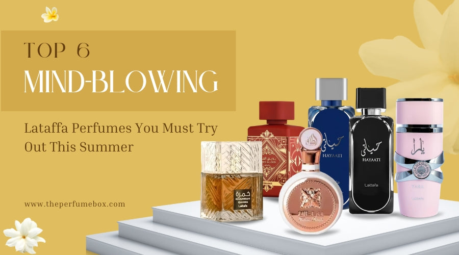 Top 6 Mind-blowing Lataffa Perfumes You Must Try Out This Summer