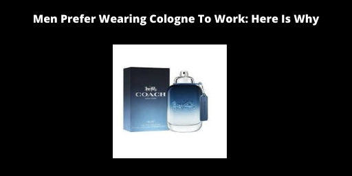 Do men wear cologne top