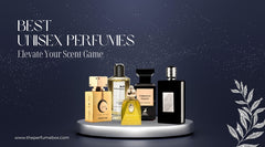 Best Unisex Perfumes: Elevate Your Scent Game