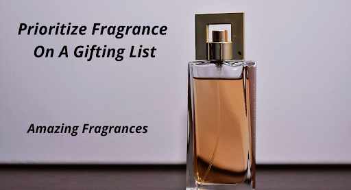 Going On A Date? Prioritize Fragrance On Your Gifts List