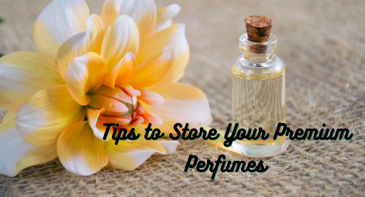 Best Methods to Store Your Premium Perfumes