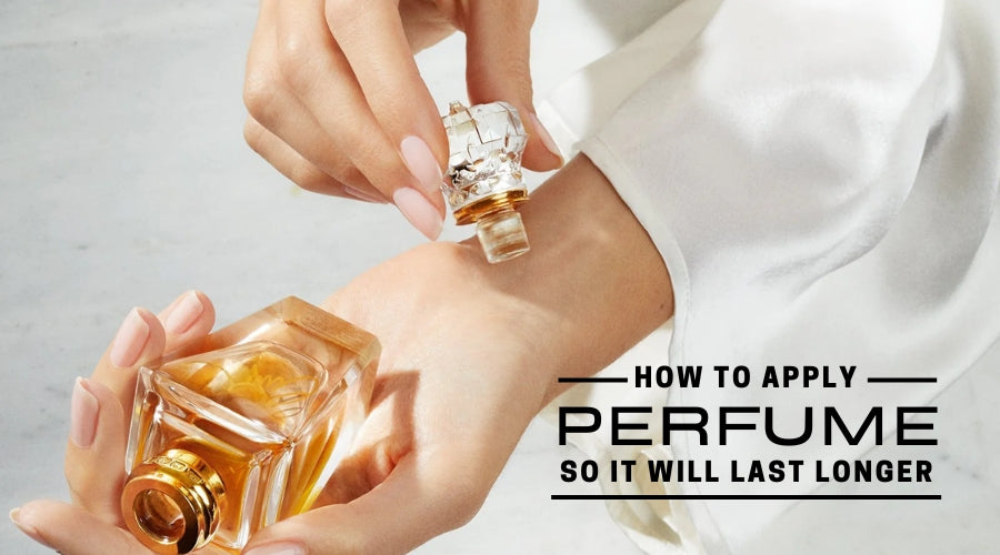 9 Tips on How to Apply Perfume So It Will Last Longer