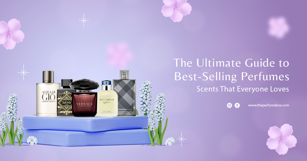 Best-Selling Perfumes: Scents That Everyone Loves