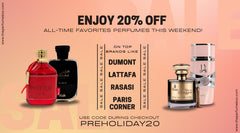 Enjoy 20% Off on All-Time Favorites Perfumes This Weekend!