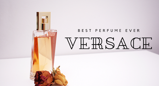 Some Best Smelling Versace Perfumes For Women